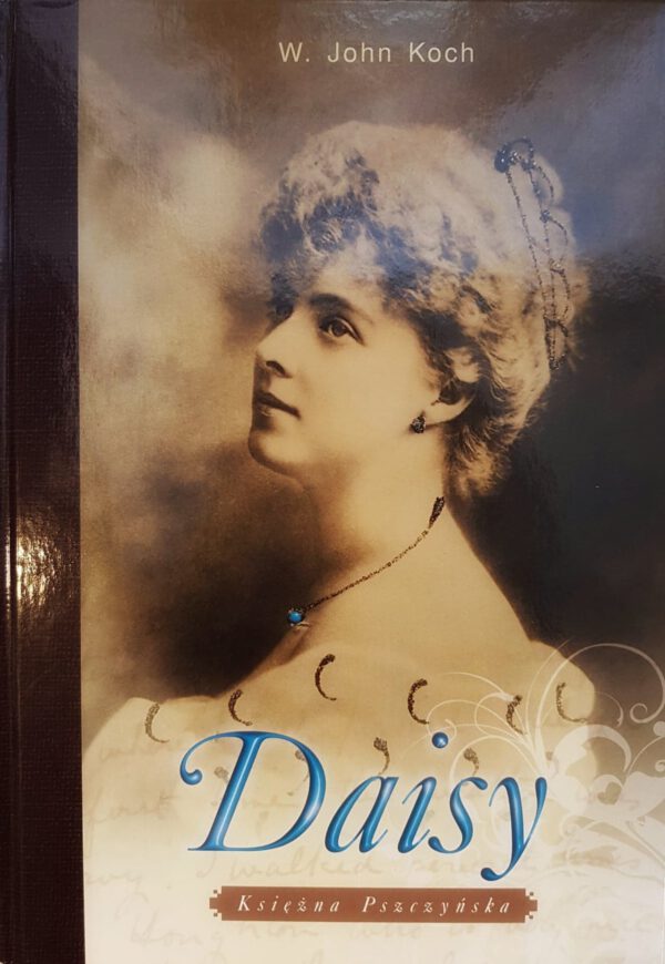 " Daisy Księżna Pszczyńska - W. John Koch"