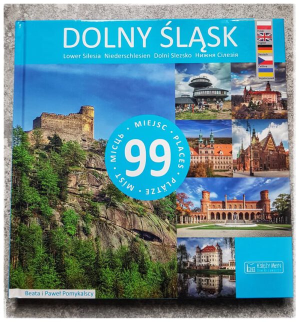 <b>Dolny Śląsk. 99 miejsc - Beata i Paweł Pomykalscy</b>