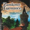 <b>Zamkowe Tajemnice - Joanna Lamparska</b> - obrazek 2