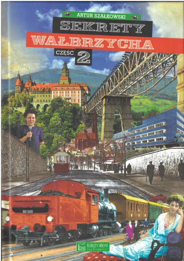 <b> Sekrety Wałbrzycha część 2- Artur Szałkowski </b>